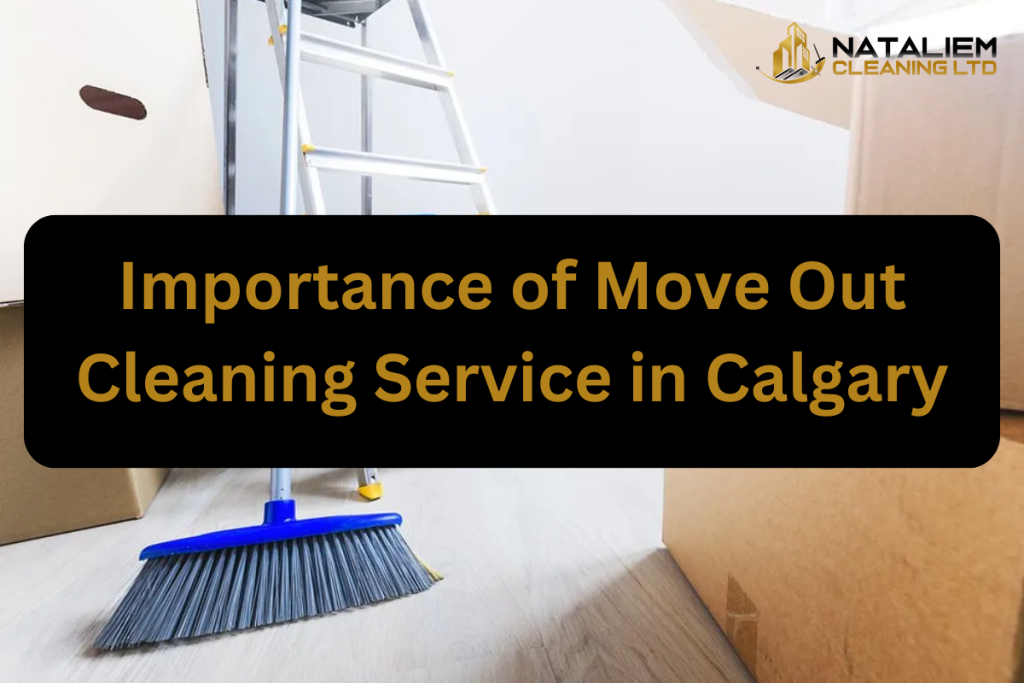 Move Out Cleaning Services in Calgary